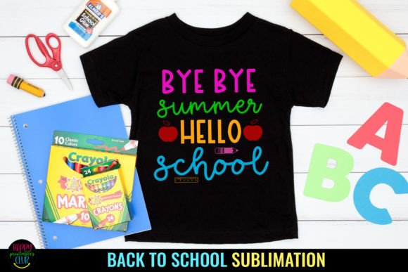 Bye Bye I Back to School Sublimation PNG: Versatile, Print-Ready Design for Educators, Parents & Small Businesses
