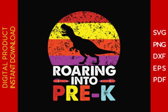 Roaring into Pre-k Back to School SVG